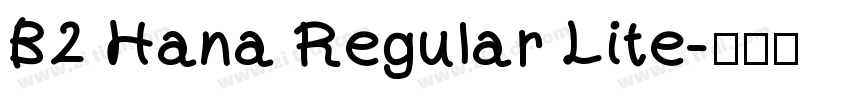 B2 Hana Regular Lite字体转换